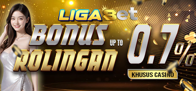 LIGA8ET BONUS ROLLINGAN MINGGUAN CASINO 0.8% 