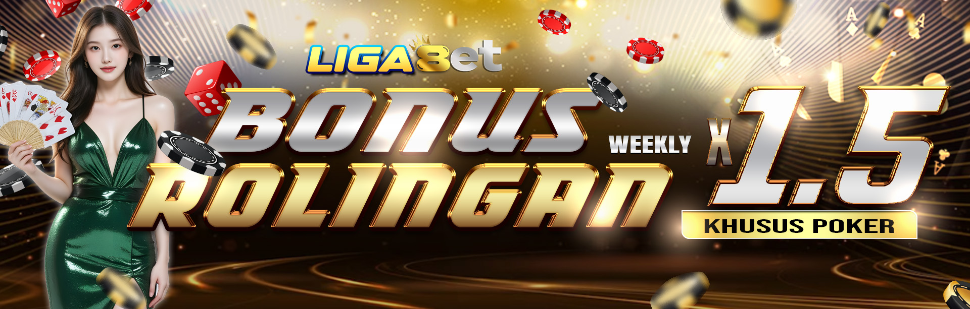 BONUS ROLLINGAN MINGGUAN POKER 1,5%