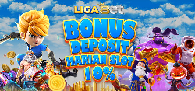 LIGA8ET BONUS HARIAN SLOT 10%