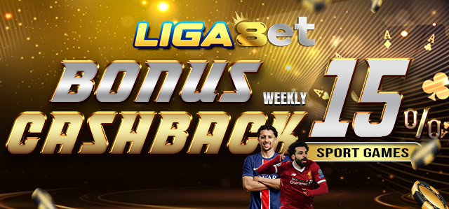 LIGA8ET BONUS CASHBACK MINGGUAN SPORTBOOK 